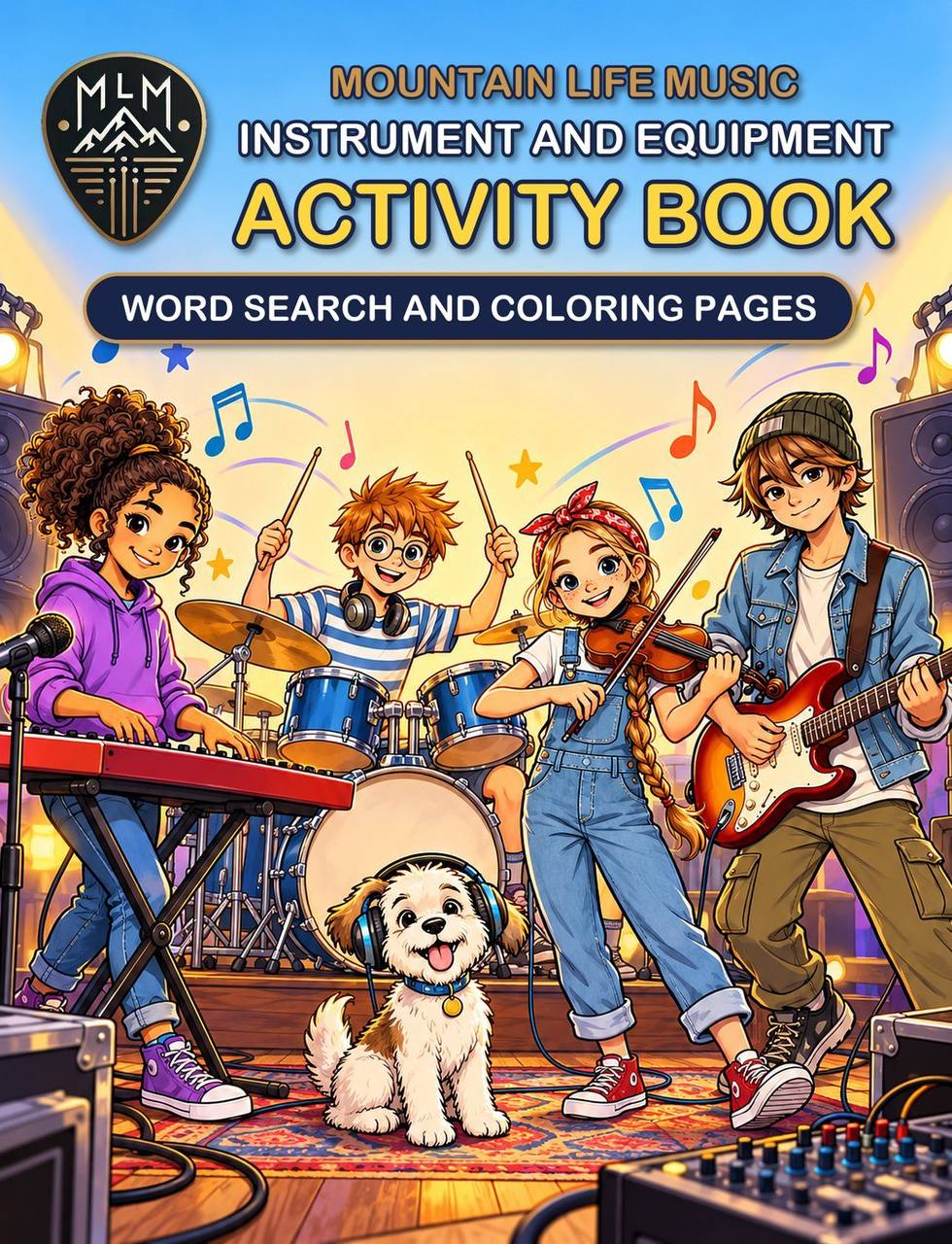 Mountain Life Music Instrument and Equipment Activity Book cover, with Maya, Leo, Sam, Jay and Tempo the dog